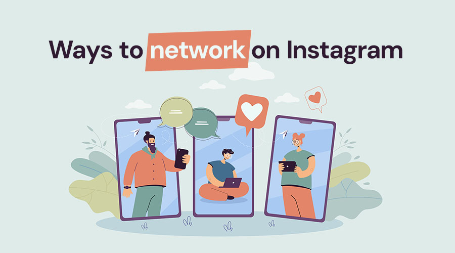 5 Simple Ways To Network on Instagram