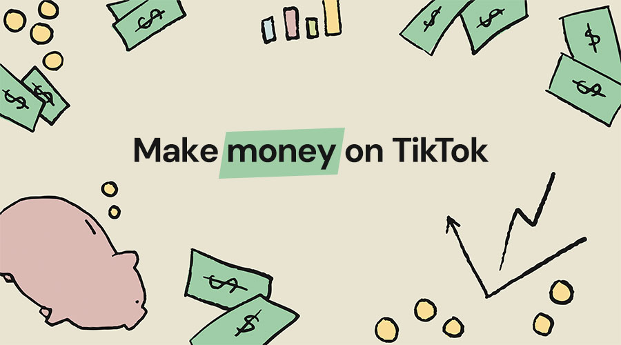 How to Make Money on TikTok