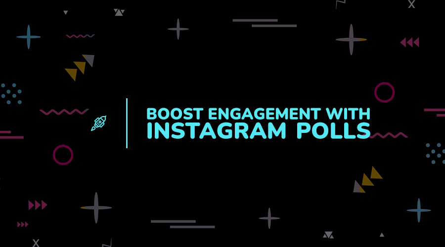 How to Use Instagram Polls to Boost Engagement in Your Stories