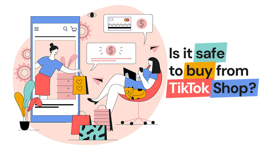 Is It Safe to Buy From TikTok Shop?