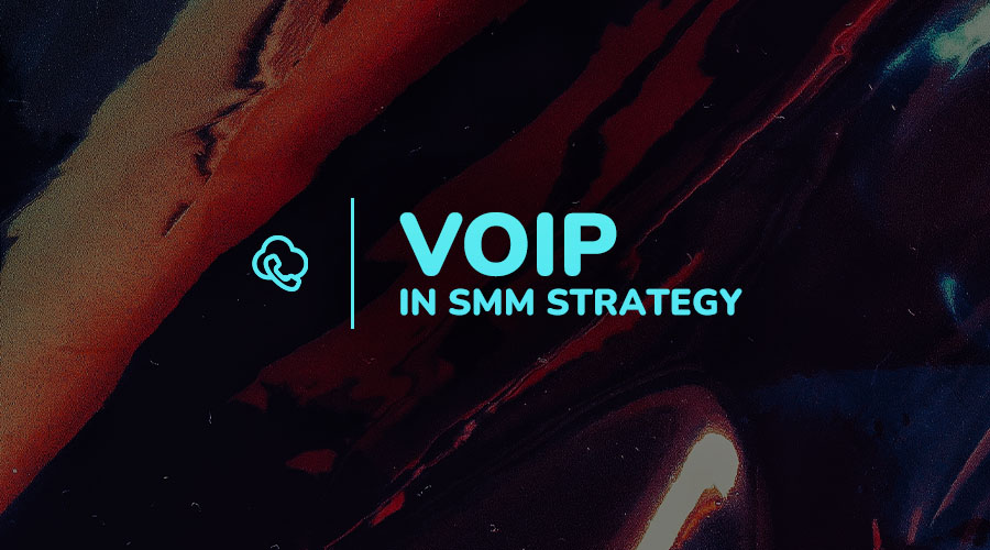 You Might Need VoIP In Your Social Media Marketing Strategy