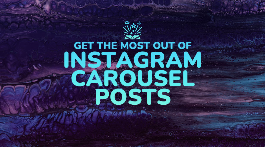 Get More Out of Instagram Carousel Posts