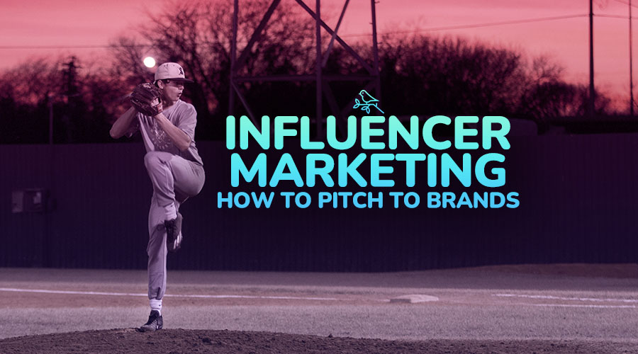 Influencer Marketing: How to Pitch to Brands