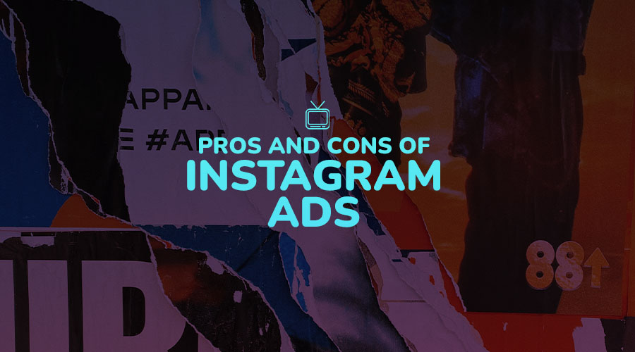 The Pros and Cons of Instagram Ads for Marketing